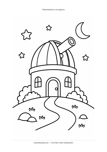Obserwatorium na wzgórzu — kolorowanka do druku PDF A4